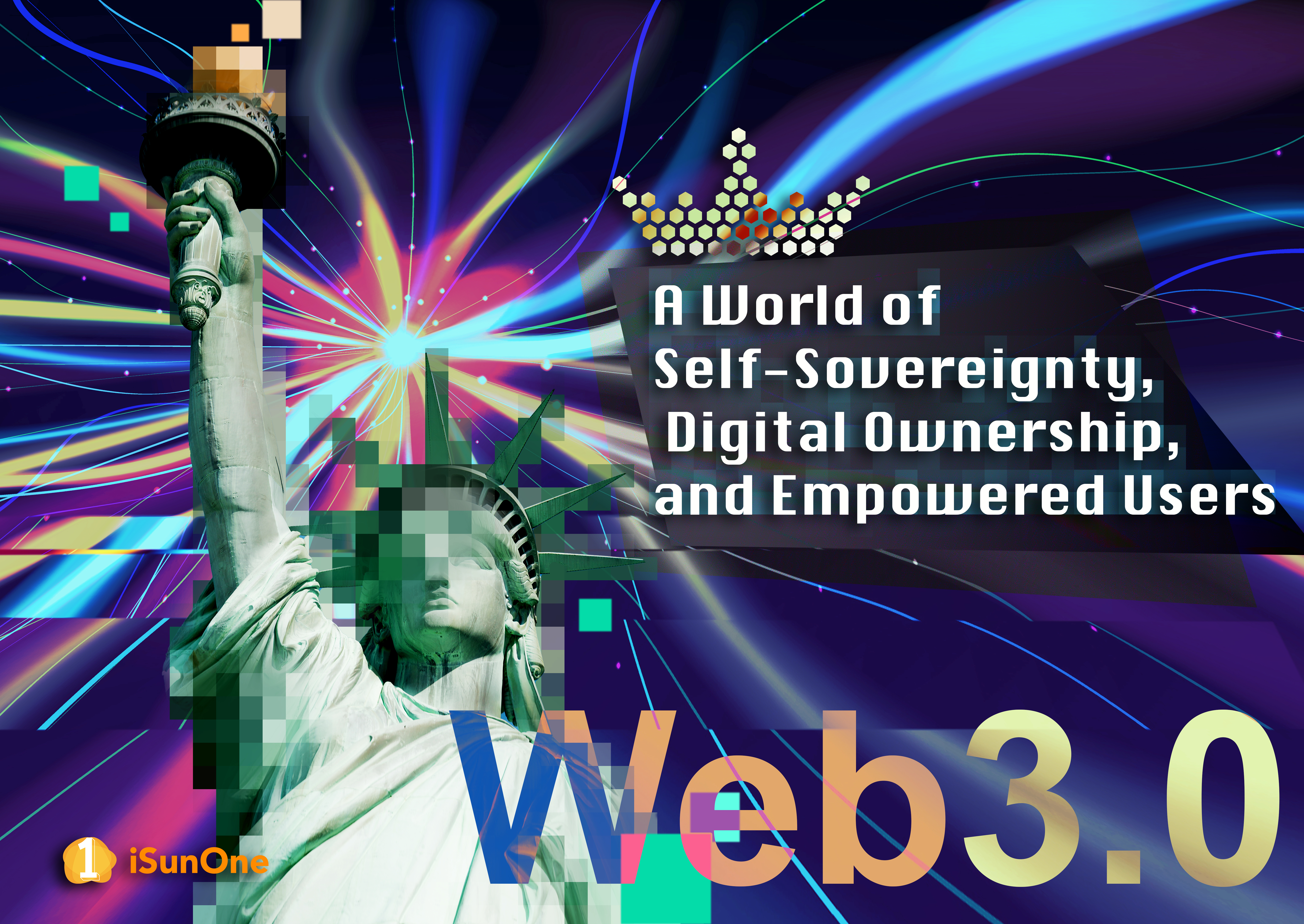歡迎來到Web3:一個擁有自我主權、數字所有權和賦權用戶的世界